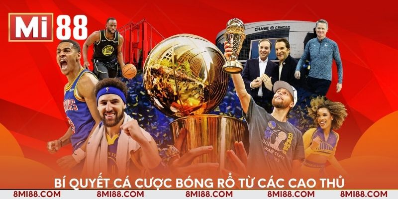 Bí quyết cá cược bóng rổ từ các cao thủ