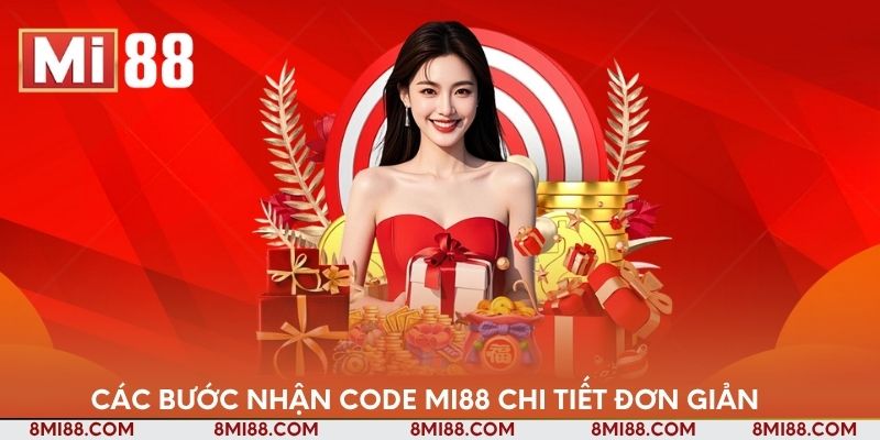 Các bước nhận code Nhà cái Mi88 chi tiết đơn giản