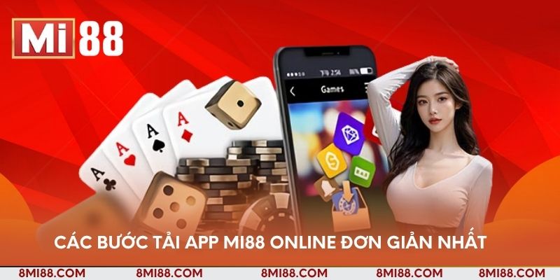 Các bước tải app Nhà cái Mi88 online đơn giản nhất