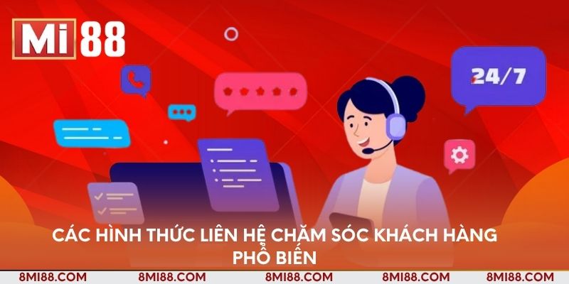Các hình thức liên hệ chăm sóc khách hàng phổ biến