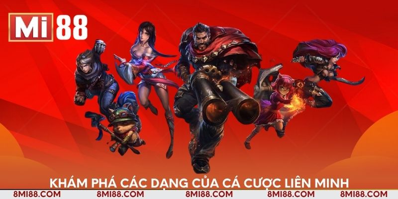 Khám phá các dạng của cá cược liên minh